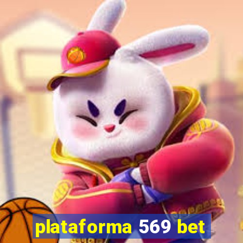 plataforma 569 bet